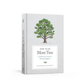 How to Be More Tree: Essential Life Lessons for Perennial Happiness