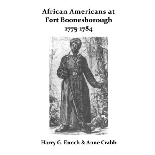 African Americans at Fort Boonesborough, 1775-1784