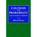 Calculus and Probability for the Actuarial Student