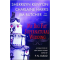 My Big Fat Supernatural Wedding