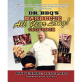 Dr. Bbq's Barbecue All Year Long! Cookbook