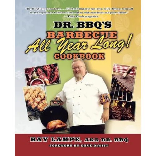 Dr. Bbq's Barbecue All Year Long! Cookbook