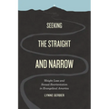 Seeking the Straight and Narrow: Weight Loss and Sexual Reorientation in Evangelical America