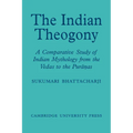 The Indian Theogony: A Comparative Study of Indian Mythology from the Vedas to the Puranas