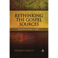 Rethinking the Gospel Sources