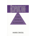 Acupuncture: A Viable Medical Alternative