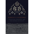Darwin's Cathedral: Evolution, Religion, and the Nature of Society