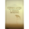 A Gradual Awakening