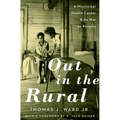 Out in the Rural: A Mississippi Health Center and Its War on Poverty