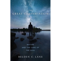 The Great Conversation: Nature and the Care of the Soul
