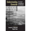 Understanding Genocide: The Social Psychology of the Holocaust