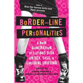 Border-Line Personalities: A New Generation of Latinas Dish on Sex, Sass, and Cultural Shifting