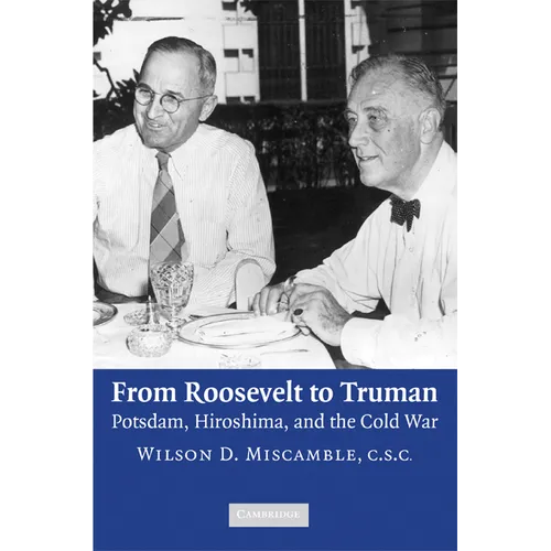 From Roosevelt to Truman
