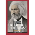 Frederick Douglass: A Biography