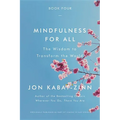 Mindfulness for All: The Wisdom to Transform the World