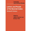 Letters and People of the Spanish Indies: Sixteenth Century