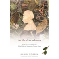 The Life of an Unknown: The Rediscovered World of a Clog Maker in Nineteenth-Century France