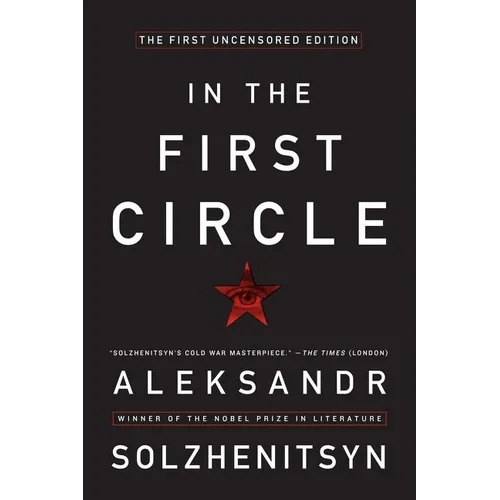 In the First Circle: The First Uncensored Edition