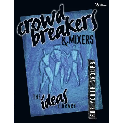 The Crowd Breakers and Mixers