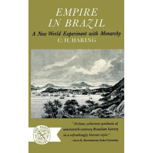 Empire in Brazil: A New World Experiment with Monarchy