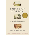 Empire of Cotton: A Global History