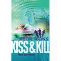 Kiss and Kill