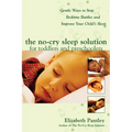 The No-Cry Sleep Solution for Toddlers and Preschoolers: Gentle Ways to Stop Bedtime Battles and Improve Your Child's Sleep: Foreword by Dr. Harvey Ka