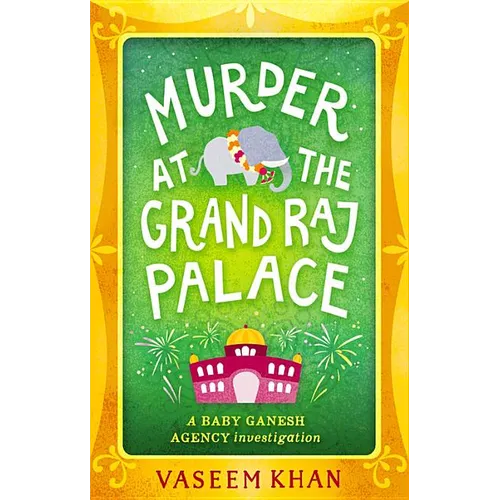 Murder at the Grand Raj Palace