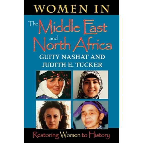 Women in the Middle East and North Africa: Restoring Women to History