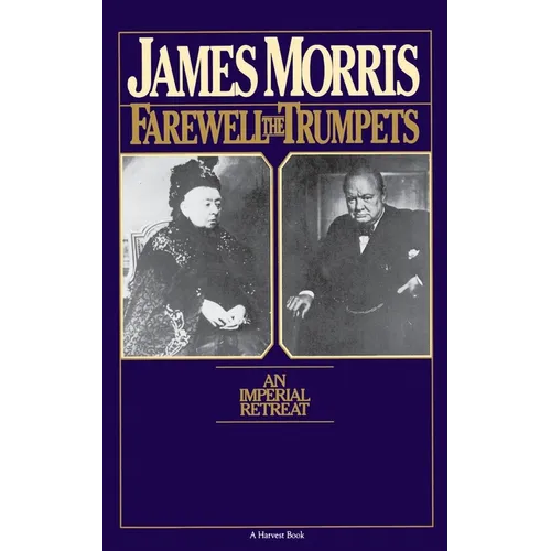 Farewell the Trumpets: An Imperial Retreat