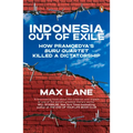 Indonesia Out of Exile: How Pramoedya's Buru Quartet Killed a Dictatorship