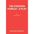 The Common Pursuit - A Play
