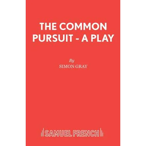 The Common Pursuit - A Play