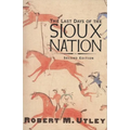The Last Days of the Sioux Nation