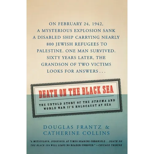 Death on the Black Sea: The Untold Story of the Struma and World War II's Holocaust at Sea