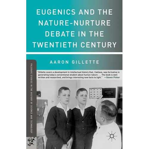 Eugenics and the Nature-Nurture Debate in the Twentieth Century