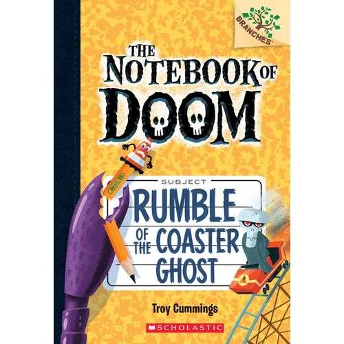 Rumble of the Coaster Ghost: A Branches Book (the Notebook of Doom #9)