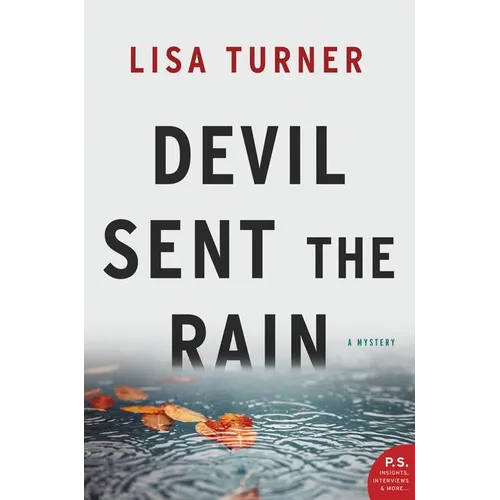 Devil Sent the Rain: A Mystery