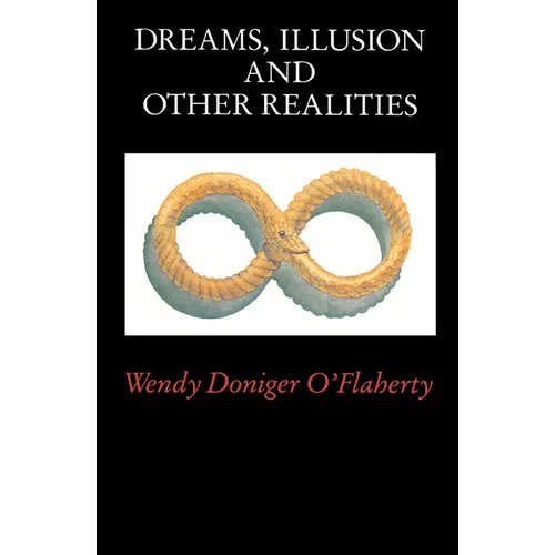 Dreams, Illusion, and Other Realities