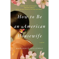 How to Be an American Housewife
