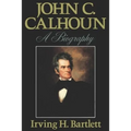 John C. Calhoun: A Biography