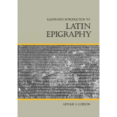 Illustrated Introduction to Latin Epigraphy