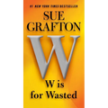 W Is for Wasted