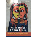 The Stranger at the Feast: Prohibition and Mediation in an Ethiopian Orthodox Christian Community Volume 23