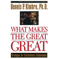What Makes the Great Great: Strategies for Extraordinary Achievement