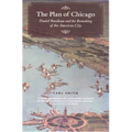 The Plan of Chicago: Daniel Burnham and the Remaking of the American City