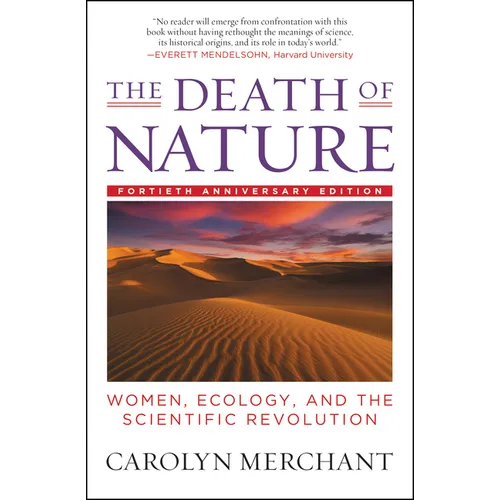 The Death of Nature: Women, Ecology, and the Scientific Revolution