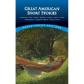 Great American Short Stories: Hawthorne, Poe, Cather, Melville, London, James, Crane, Hemingway, Fitzgerald, Bierce, Twain & More
