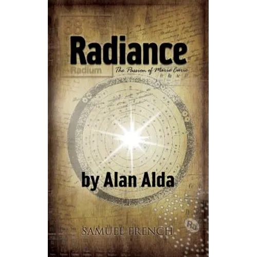 Radiance: The Passion of Marie Curie