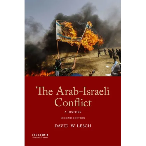 The Arab-Israeli Conflict: A History